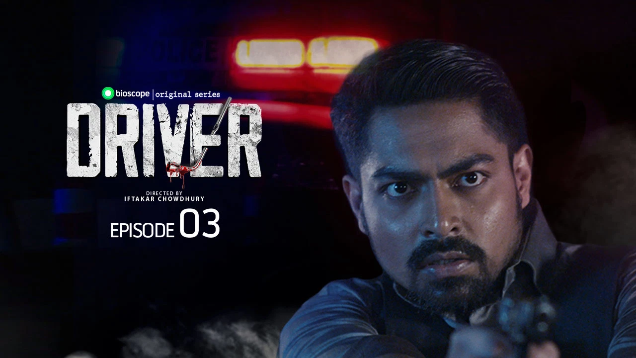 Driver - S1 E3